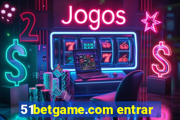 51betgame.com entrar